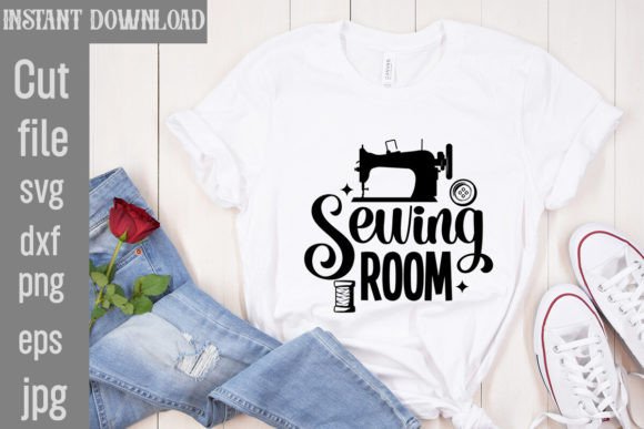 A Sewing Room SVG Cut File for Crafters and T-Shirt Graphics