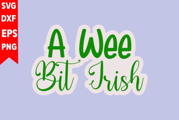 A Wee Bit Irish Graphics: Versatile T-Shirt Designs for Branding