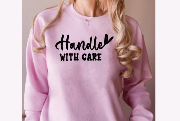Handle with Care: A Versatile Graphic Asset for T-Shirt Designs & Branding