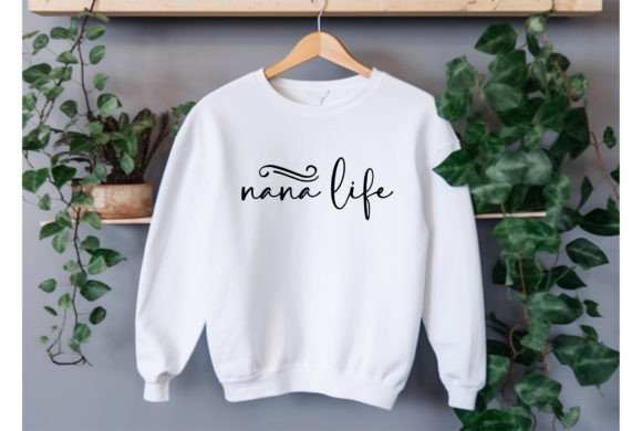 Nana Life Graphics: Perfect for T-Shirt Designs and More