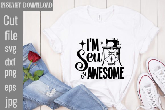 Reviewing 'I'm Sew Awesome': A Brand Designer's Take on a T-Shirt Graphic