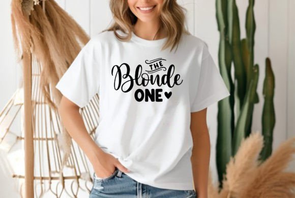 The Blonde One T-Shirt Design Graphics: A Publisher's Review